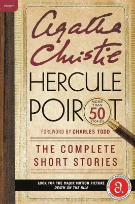 Hercule Poirot: The Complete Short Stories: A Hercule Poirot Mystery: The Official Authorized Edition
