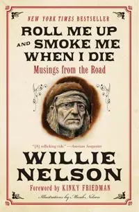Roll Me Up and Smoke Me When I Die