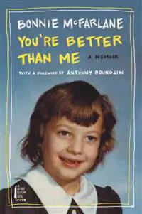 You're Better Than Me: A Memoir