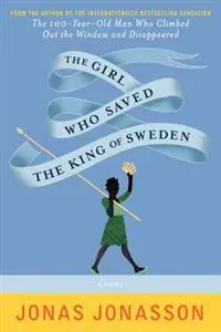 The Girl Who Saved the King of Sweden