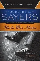 Murder Must Advertise: A Lord Peter Wimsey Mystery