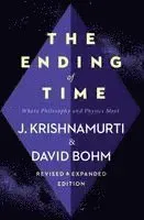 The Ending of Time: Where Philosophy and Physics Meet