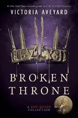 BROKEN THRONE: A RED QUEEN COLLECTION