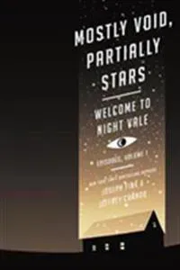 Mostly Void, Partially Stars: Welcome to Night Vale Episodes, Volume 1