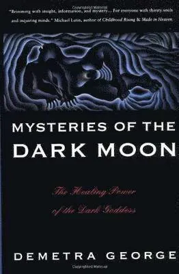 Mysteries of the Dark Moon