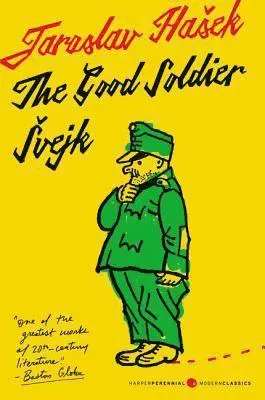 The Good Soldier Svejk and His Fortunes in the World War: Translated by Cecil Parrott. with Original Illustrations by Josef Lada.