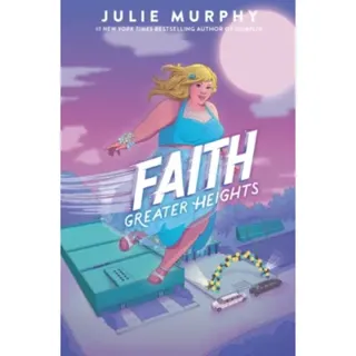 Faith: Greater Heights
