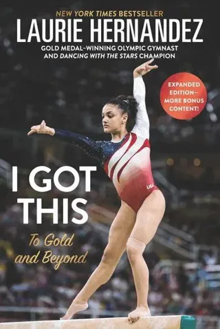 I Got This: To Gold and Beyond: New and Expanded Edition