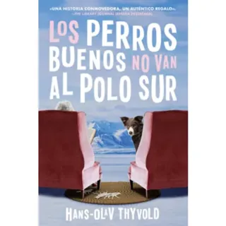 Good Dogs Don't Make It to the South Pole \ Los perros buenos no llegan al Polo