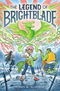 The Legend of Brightblade: A Graphic Novel