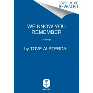 We Know You Remember