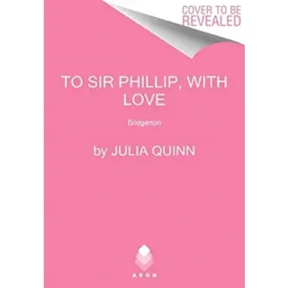 To Sir Phillip, With Love