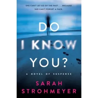 Do I Know You?