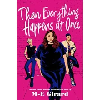 Then Everything Happens at Once