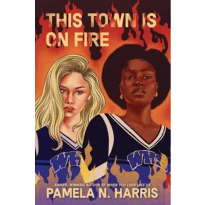 This Town Is on Fire