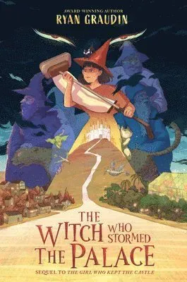 The Witch Who Stormed the Palace