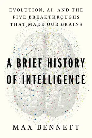 Brief History of Intelligence