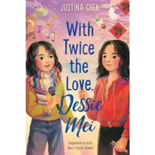 With Twice the Love, Dessie Mei