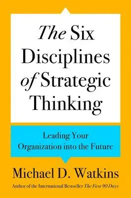 Six Disciplines of Strategic Thinking