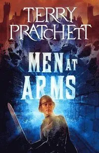 Men at Arms: A Discworld Novel
