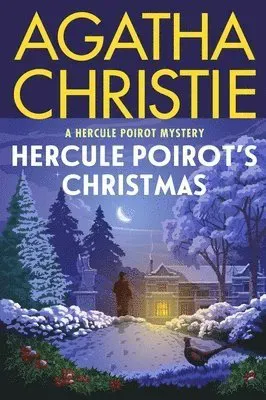 Hercule Poirot's Christmas: A Hercule Poirot Mystery: The Official Authorized Edition