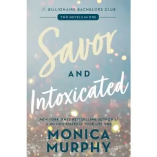 Savor and Intoxicated