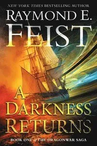 A Darkness Returns: Book One of the Dragonwar Saga