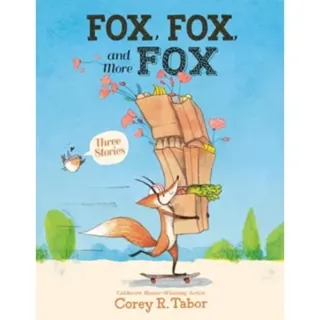 Fox, Fox, and More Fox: Three Stories