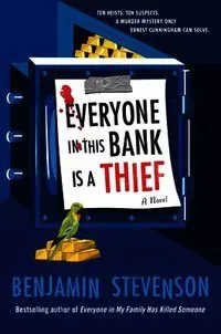Everyone in This Bank Is a Thief