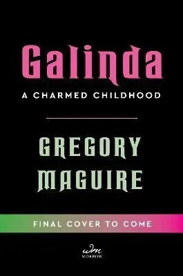 Galinda (Deluxe Limited Edition): A Charmed Childhood