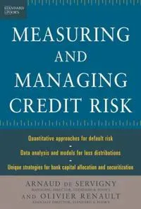 Measuring and Managing Credit Risk