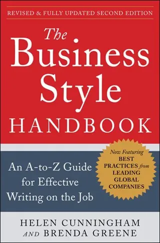 The Business Style Handbook, Second Edition:  An A-to-Z Guide for Effective Writing on the Job