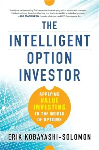 The Intelligent Option Investor: Applying Value Investing to the World of Options