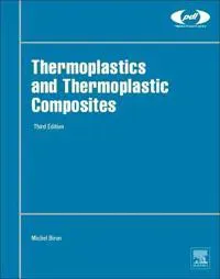 Thermoplastics and Thermoplastic Composites