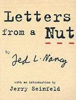 Letters From A Nut