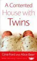 A Contented House with Twins