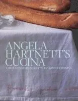 Angela hartnetts cucina - three generations of italian family cooking