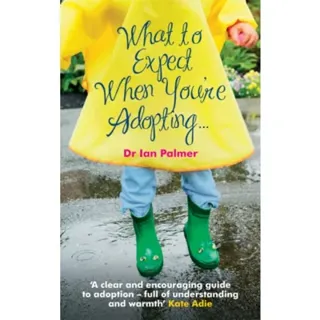 What to Expect When You're Adopting...