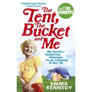Tent, the bucket and me