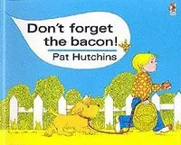 Dont forget the bacon