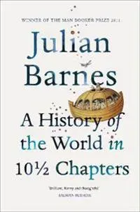 History Of The World In 10 1/2 Chapters