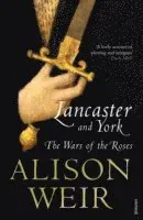 Lancaster and york : the wars of the roses