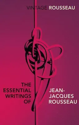 Essential Writings of Jean-Jacques Rousseau