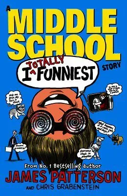I Totally Funniest: A Middle School Story