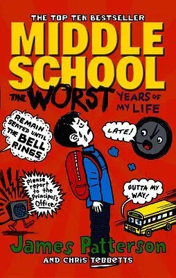 Middle School: The Worst Years of My Life