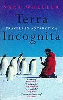 Terra incognita - travels in antarctica