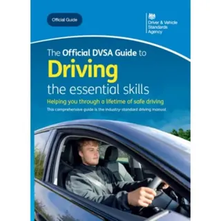 The official DVSA guide to driving: the essential skills
