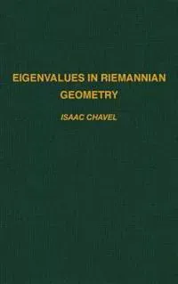 Eigenvalues in Riemannian Geometry