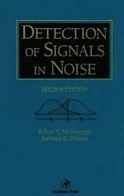 Detection of Signals in Noise