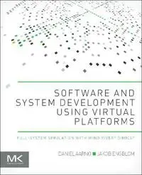 Software and System Development using Virtual Platforms